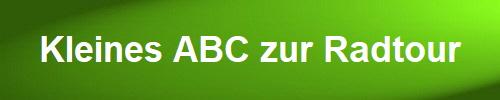 Kleines ABC zur Radtour